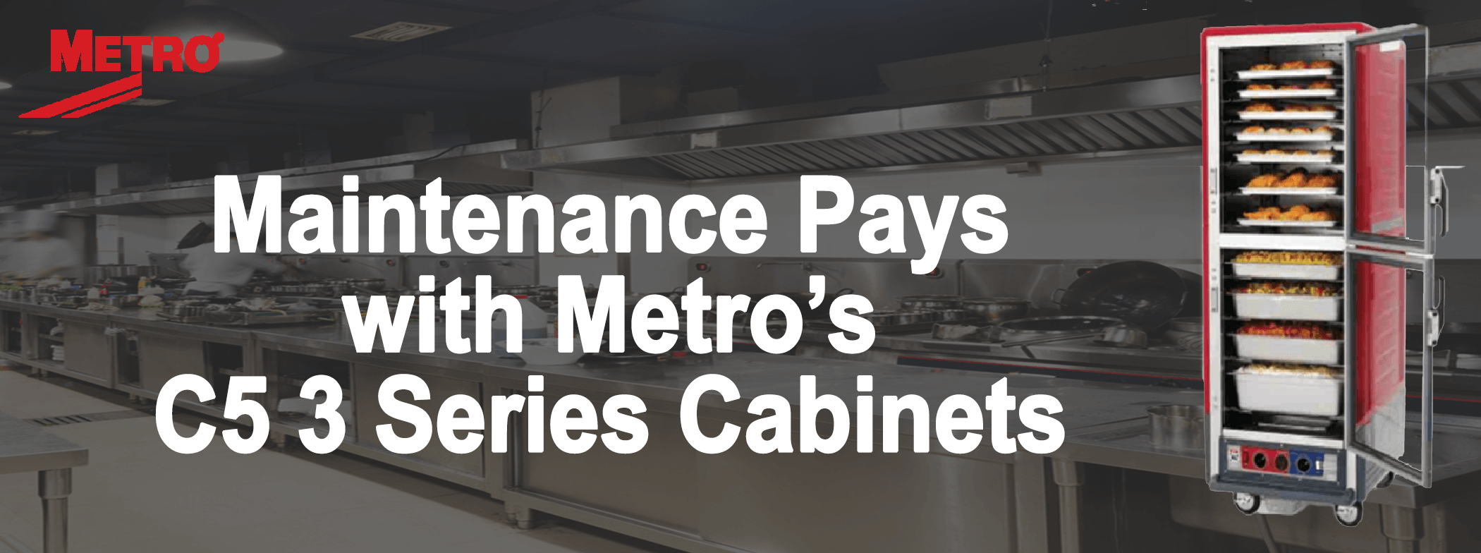 A graphic reading, "Maintenance Pays with C5 3 Series Cabinets"