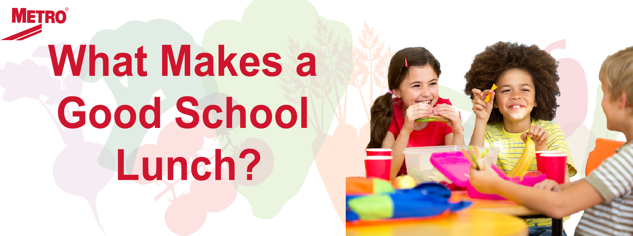Graphic displaying children eating around a lunch table. There's a caption on the left side reading, "What Makes a Good School Lunch?"